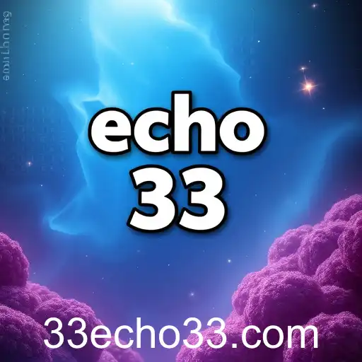 The Rise of Echo 33: Revolutionizing Online Gaming